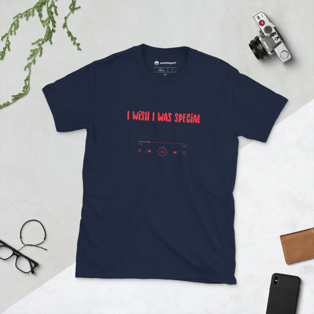 I wish I was special T-shirt